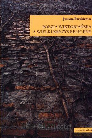 Poezja wiktoriańska a wielki kryzys religijny [KSĄŻKA]