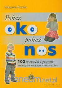 Pokaż oko pokaż nos - Małgorzata Barańska [KSĄŻKA]