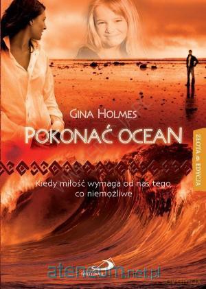 Pokonać ocean. Kiedy miłość wymaga od nas tego... [KSĄŻKA]