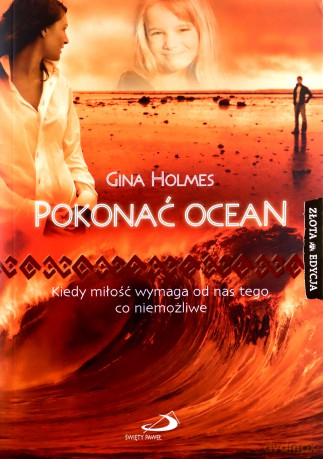 Pokonać ocean. Kiedy miłość wymaga od nas tego... [KSĄŻKA]