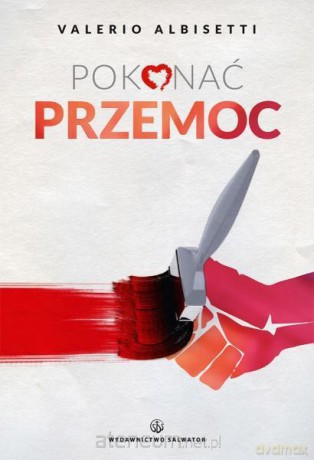 Pokonać przemoc [KSĄŻKA]
