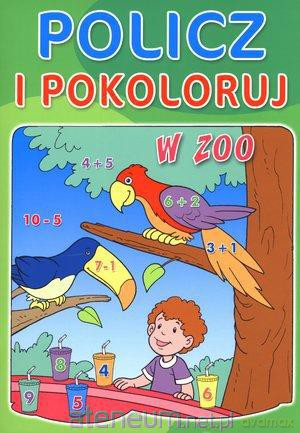 Policz i pokoloruj - W zoo [KSĄŻKA]
