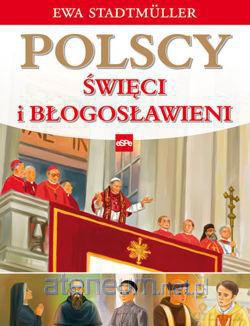 Polscy święci i błogosławieni [KSĄŻKA]
