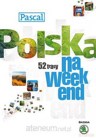 Polska na weekend.52 trasy [KSĄŻKA]