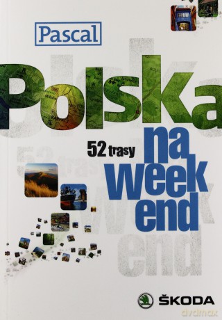 Polska na weekend.52 trasy [KSĄŻKA]