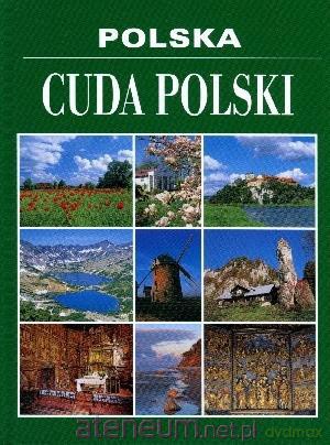 Polska. Cuda Polski [KSĄŻKA]