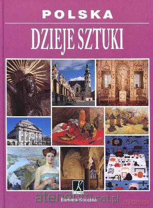 Polska. Dzieje sztuki [KSĄŻKA]