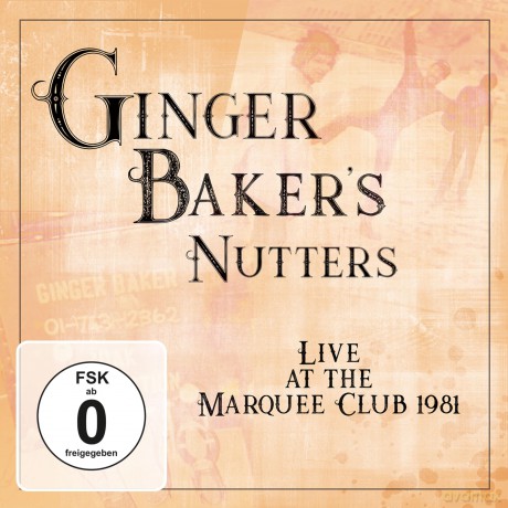 Ginger Baker's Nutters: Live at Marquee Club 1981 [CD]+[DVD]