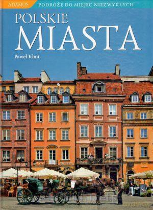 Polskie miasta [KSĄŻKA]