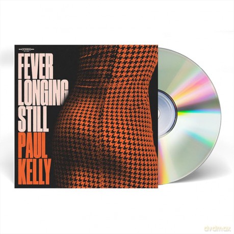 Paul Kelly: Fever Longing Still [CD]