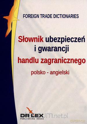 Polsko-angielski słownik ubezpieczeń i gwarancji h [KSĄŻKA]