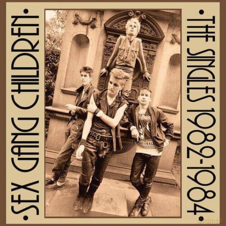 Sex Gang Children: The Singles 1982-1984 [2xWinyl]