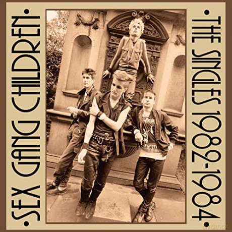 Sex Gang Children: The Singles 1982-1984 [2xWinyl]