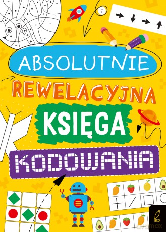 Absolutnie rewelacyjna księga kodowania - Marta Krzemień-Ojak [KSIĄŻKA]