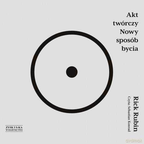 Akt twórczy. Nowy sposób bycia - Rick Rubin [AUDIOBOOK]