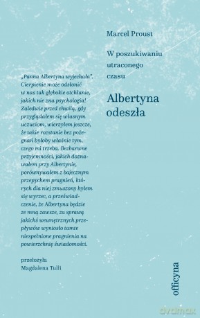 Albertyna odeszła - Marcel Proust [KSIĄŻKA]