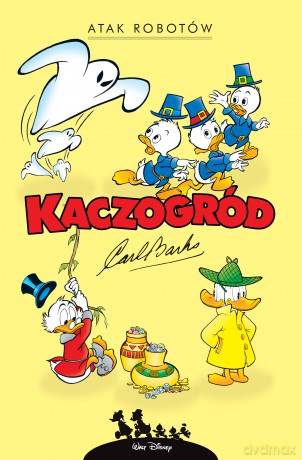Atak robotów i inne historie z lat 1964-1966. Kaczogród - Carl Barks [KOMIKS]