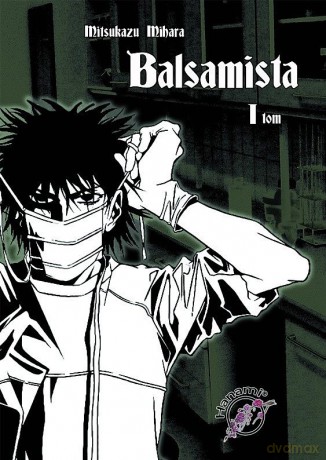 Balsamista (Tom 1) - Mihara Mitsukazu [KOMIKS]