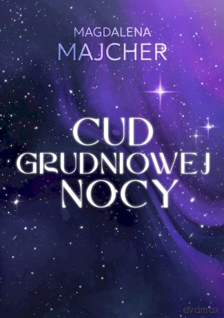 Cud grudniowej nocy - Magdalena Majcher [KSIĄŻKA]