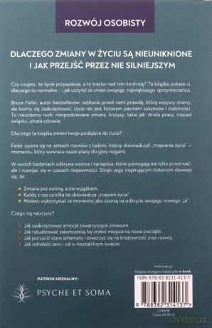 Dlaczego zmiany w życiu są nieuniknione i jak przejść przez nie silniejszym - Bruce Feiler [KSIĄŻKA]