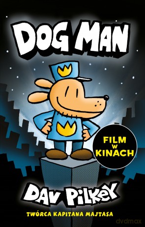 Dogman (Tom 1) - Dav Pilkey [KSIĄŻKA]