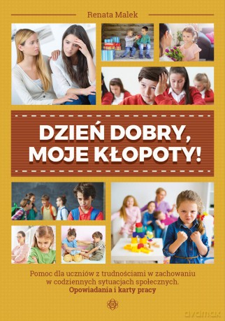 Dzień dobry moje kłopoty - Renata Malek [KSIĄŻKA]