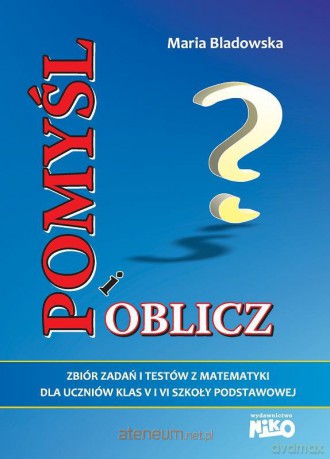 Pomyśl i oblicz [KSĄŻKA]