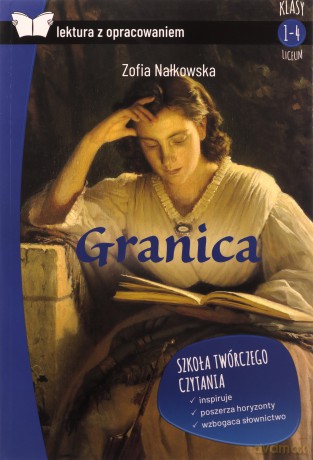 Granica. Z opracowaniem - Zofia Nałkowska [KSIĄŻKA]