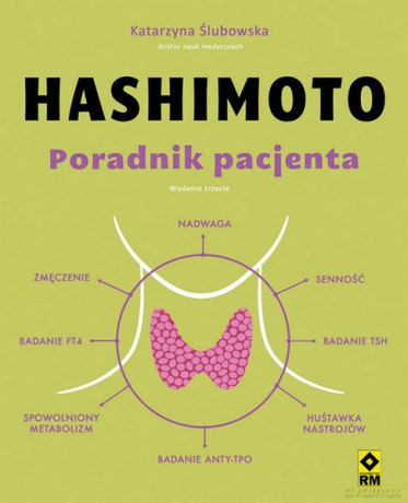 Hashimoto. Poradnik pacjenta - Katarzyna Ślubowska [KSIĄŻKA]