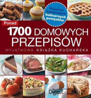 Ponad 1700 domowych przepisów [KSĄŻKA]