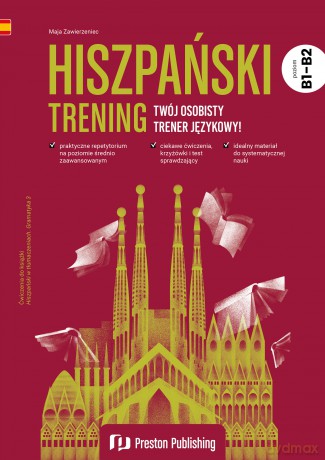 Hiszpański. Trening. Poziom B1-B2 - Maja Zawierzeniec [KSIĄŻKA]
