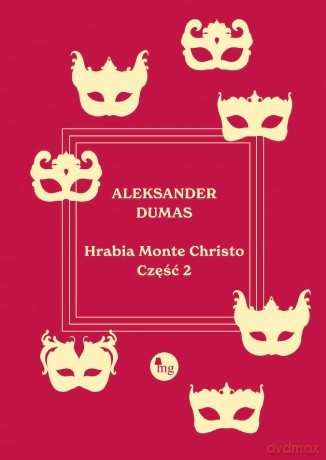 Hrabia Monte Christo (Tom 2) - Aleksander Dumas [KSIĄŻKA]
