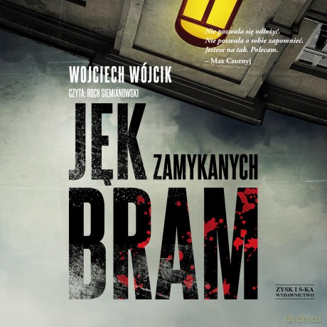 Jęk zamykanych bram - Wojciech Wójcik [AUDIOBOOK]