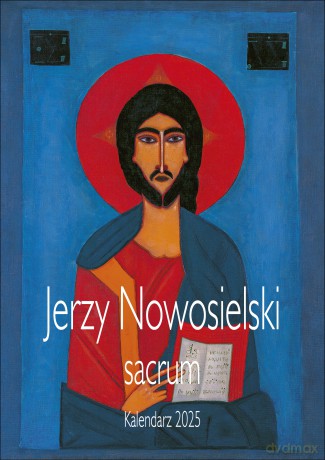 Kalendarz 2025 Nowosielski Sacrum - Bartosz Szymanik [KALENDARZ]