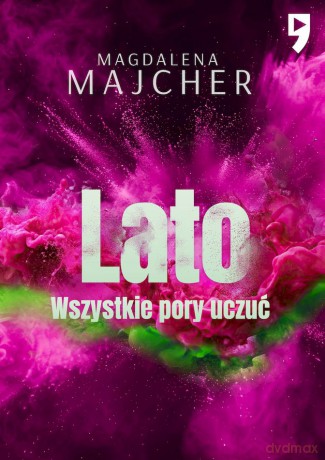 Lato. Wszystkie pory uczuć - Magdalena Majcher [KSIĄŻKA]