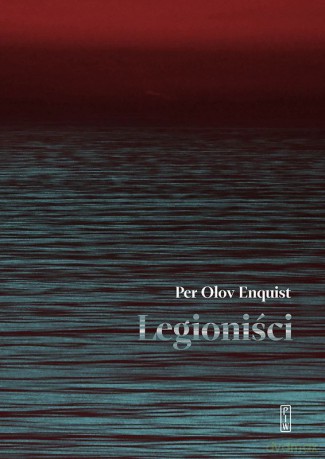 Legioniści - Enquist Per Olov [KSIĄŻKA]