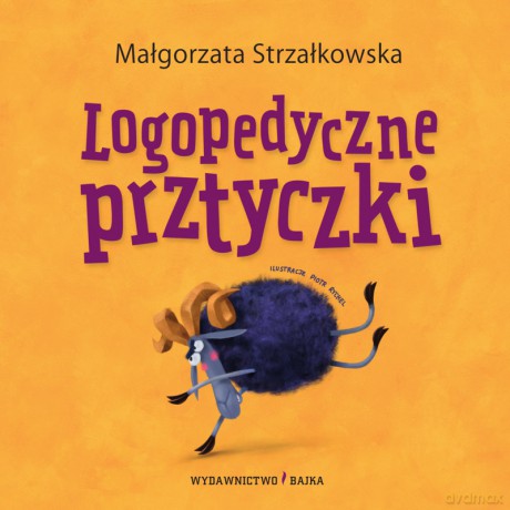 Logopedyczne prztyczki - Małgorzata Strzałkowska [KSIĄŻKA]