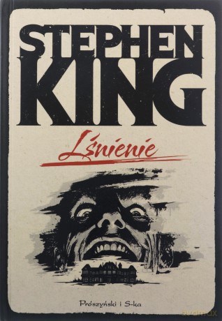 Lśnienie - Stephen King [KSIĄŻKA]