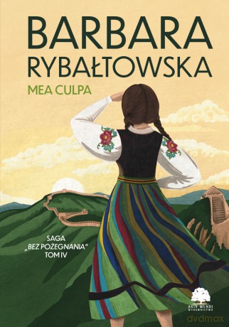 Mea culpa. Saga Bez pożegnania (Tom 4) - Barbara Rybałtowska [KSIĄŻKA]