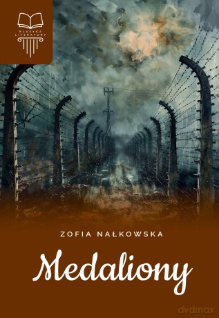 Medaliony. Bez opracowania - Zofia Nałkowska [KSIĄŻKA]