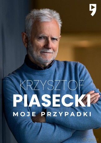 Moje przypadki - Krzysztof Piasecki [KSIĄŻKA]