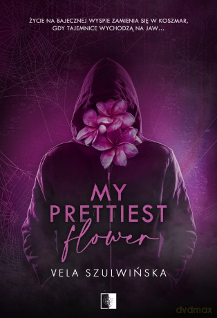 My Prettiest Flower - Vela Szulwińska [KSIĄŻKA]