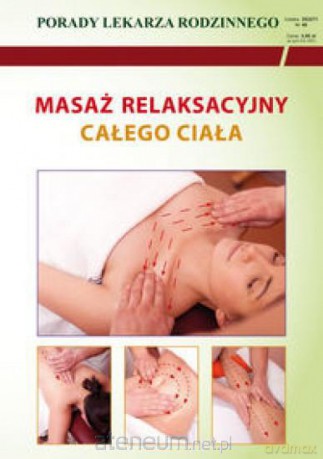 Porady lek. rodzinnego. Masaż relaksacyjny... [KSĄŻKA]