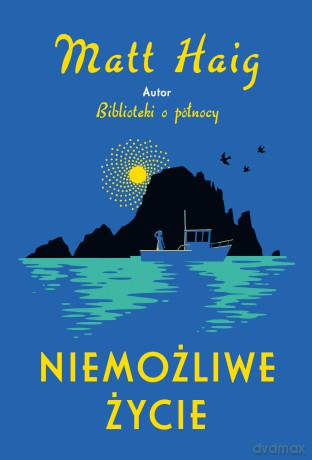 Niemożliwe życie - Matt Haig [KSIĄŻKA]