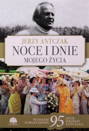 Noce i dnie mojego życia. Wydanie jubileuszowe - Jerzy Antczak [KSIĄŻKA]