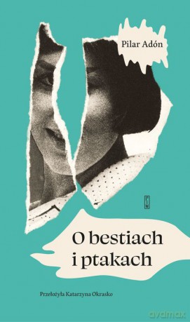 O bestiach i ptakach - Adón Pilar [KSIĄŻKA]