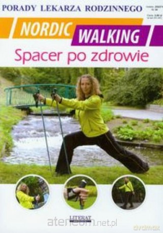 Porady lek. rodzinnego. Nordic Walking Spacer.. [KSĄŻKA]