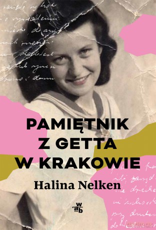 Pamiętnik z getta w Krakowie - Halina Nelken [KSIĄŻKA]