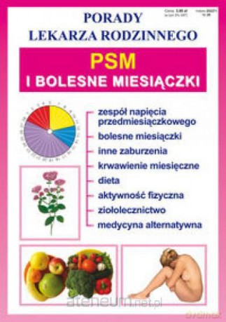 Porady lek. rodzinnego. PSM i bolesne miesiączki [KSĄŻKA]