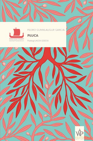 Płuca - Pedro Gunnlaugur Garcia [KSIĄŻKA]